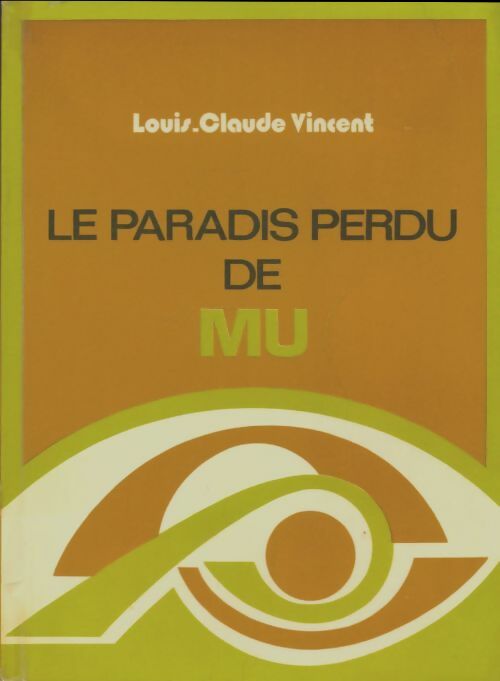 Livrenpoche : Le paradis perdu de Mu Tome II - Louis-Claude Vincent - Livre