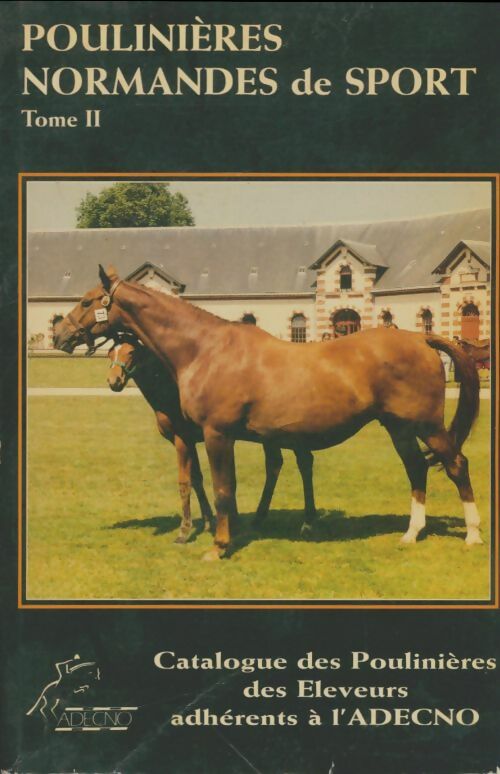 Livrenpoche : Poulinières normandes de sport Tome II - Collectif - Livre