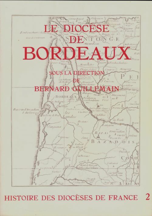 Livrenpoche : Le diocese de Bordeaux - Bernard Guillemain - Livre