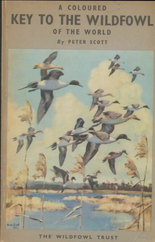 Livrenpoche : A coloured key to the wildfowl of the world - Peter Scott - Livre