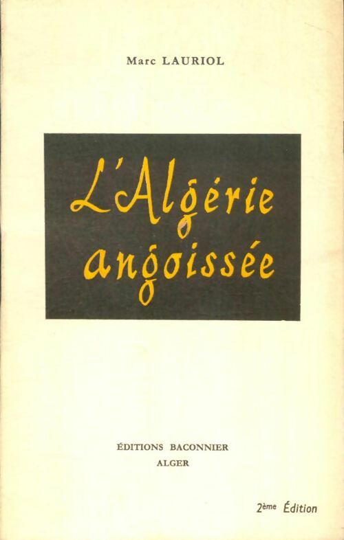 Livrenpoche : L'Algérie angoissée - Marc Lauriol - Livre