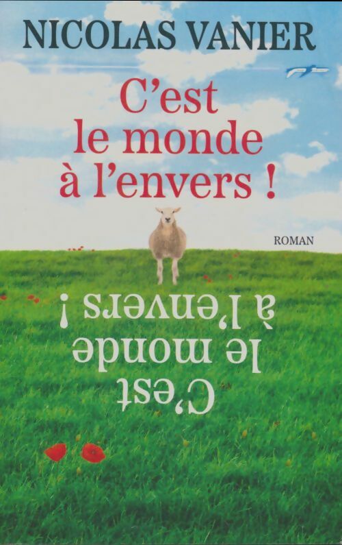Livrenpoche : C'est le monde à l'envers ! - Nicolas Vanier - Livre
