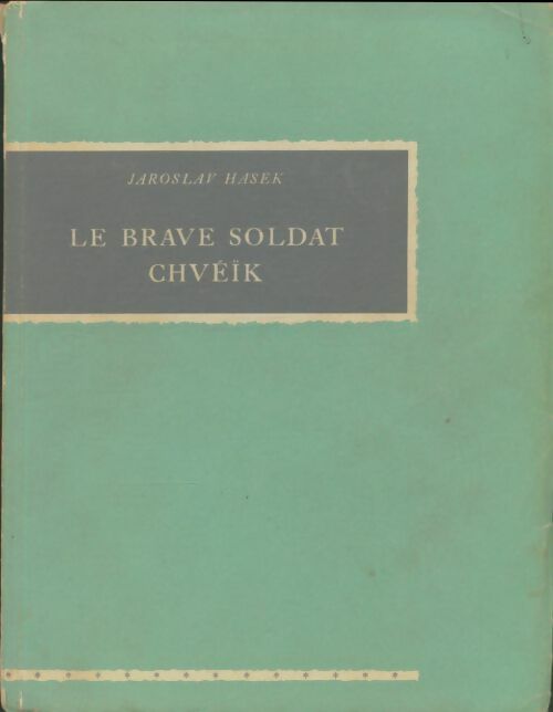 Livrenpoche : Le brave soldat Chvéïk - Jaroslav Hasek - Livre