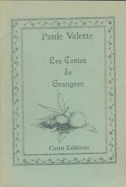 Livrenpoche : Les contes de Grangeon - Paule Valette - Livre