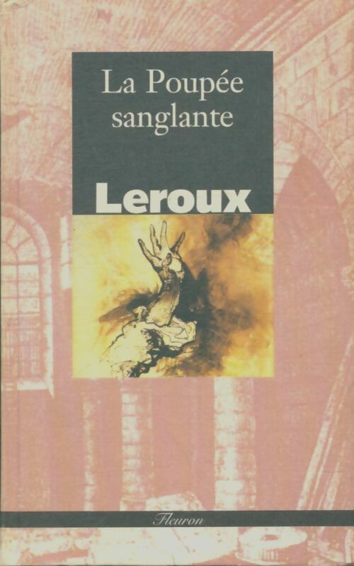 Livrenpoche : La poupée sanglante - Gaston Leroux - Livre
