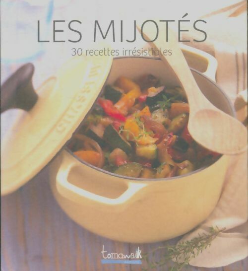 Livrenpoche : Les mijotés - Collectif - Livre
