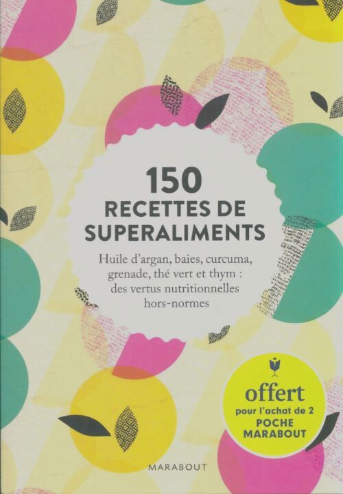 Livrenpoche : 150 recettes de superaliments - Collectif - Livre