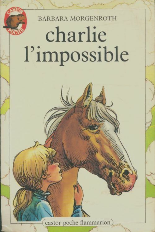 Livrenpoche : Charlie l'impossible - Barbara Morgenroth - Livre