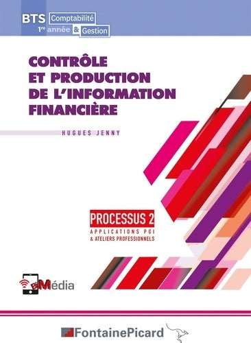 Livrenpoche : Contrôle et production de l'information financière Processus 2 : BTS 1re année Comptabilité et Gestion - Hugues Jenny - Livre
