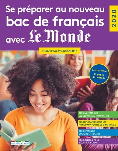 Livrenpoche : Se préparer au nouveau bac de français avec Le Monde 2020 : Nouveau programme cahier spécial 16 pages de conseils - Collectif - Livre