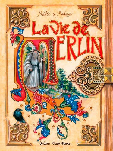 Livrenpoche : La Vie de Merlin - Matilde De Montsegur - Livre