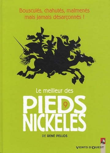 Livrenpoche : Le Meilleur des Pieds Nickelés Tome IX - Monsieur René Pellos - Livre