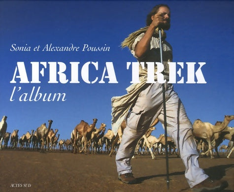 Livrenpoche : Africa Trek l'album - Alexandre Poussin - Livre