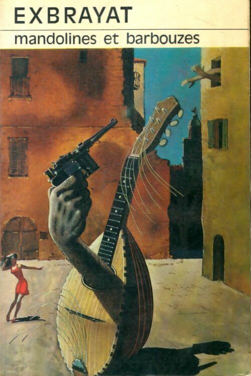 Livrenpoche : Mandolines et barbouzes - Charles Exbrayat - Livre