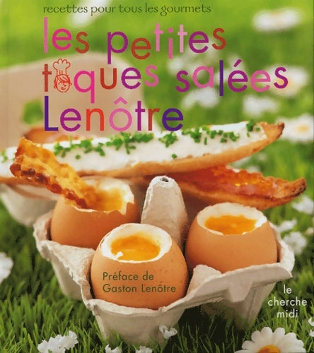 Livrenpoche : Les petites toques salées Lenôtre : Recettes pour tous les gourmets - Vincent Mary - Livre