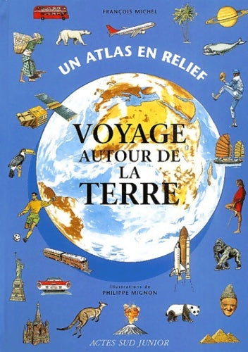 Livrenpoche : Voyage autour de la Terre - François Michel - Livre