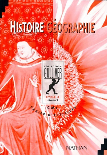 Livrenpoche : Gulliver histoire géographie CM1. Cahier d'activités élève - Nguyen Baillat Szwarc - Livre