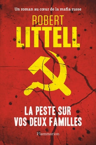 Livrenpoche : La Peste sur vos deux familles : Un roman au coeur de la mafia russe - Robert Littell - Livre