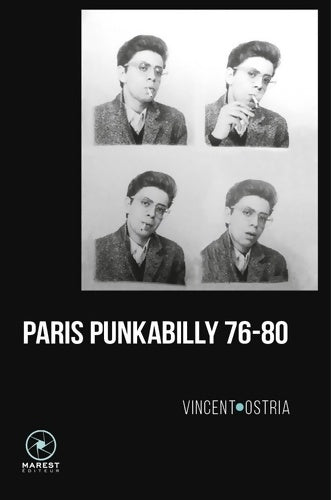 Livrenpoche : Paris Punkabilly 76-80 / Journal d'un crime - Vincent Ostria - Livre
