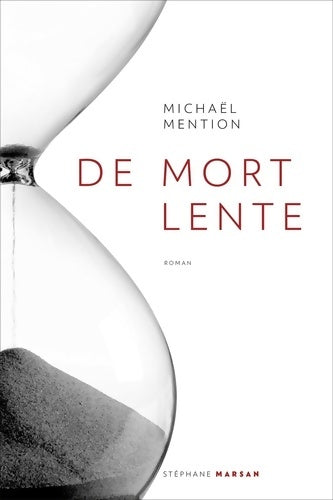 Livrenpoche : De mort lente - Michaël Mention - Livre