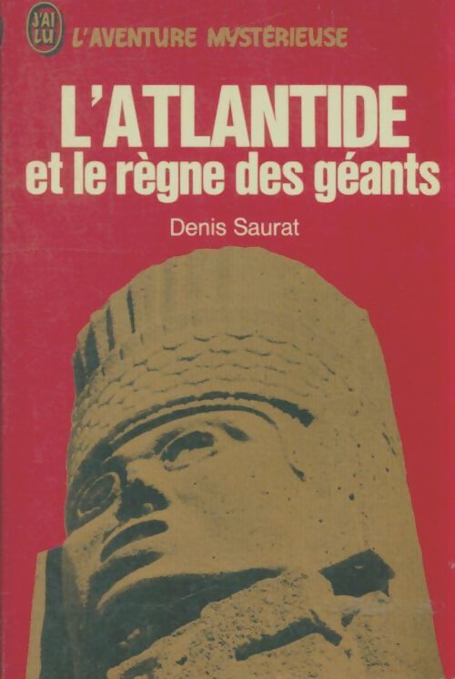 Livrenpoche : L'Atlantide et le règne des géants - Denis Saurat - Livre