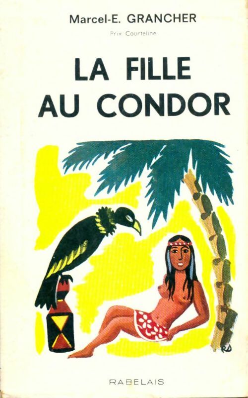 Livrenpoche : La fille au condor - Marcel-E. Grancher - Livre
