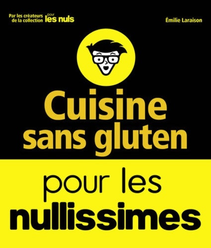 Livrenpoche : Cuisine sans gluten pour les nullissimes - Emilie Laraison - Livre