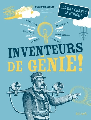 Livrenpoche : Inventeurs de génie ! : Ils ont changé le monde ! - Deborah Kespert - Livre