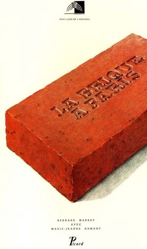 Livrenpoche : La Brique à Paris. - Bernard Marrey - Livre