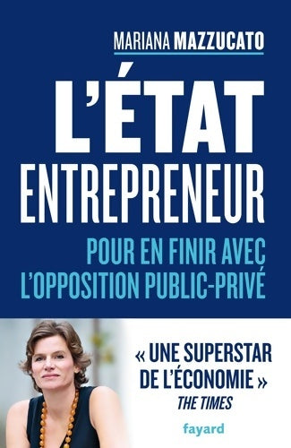 Livrenpoche : L'État entrepreneur : Pour en finir avec l'opposition public privé - Mariana Mazzucato - Livre