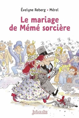Livrenpoche : Le mariage de Mémé Sorcière - Evelyne Reberg - Livre