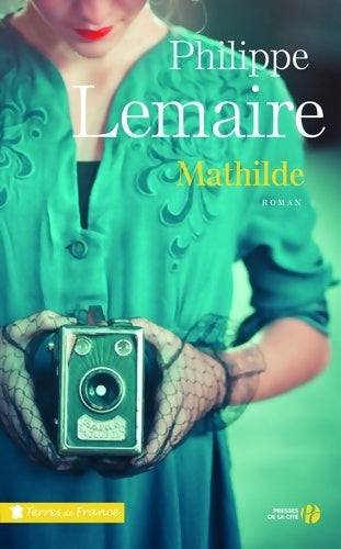 Livrenpoche : Mathilde - Philippe Lemaire - Livre