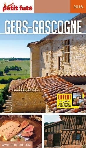 Livrenpoche : GERS GASCOGNE 2016 PETIT FUTE + OFFRE NUM - Dominique Auzias - Livre