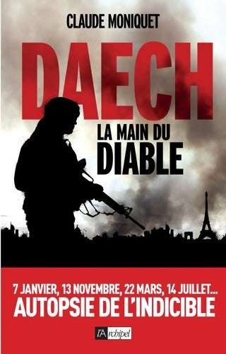 Livrenpoche : Daech la main du diable - CLaude Moniquet - Livre