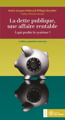 Livrenpoche : La dette publique une affaire rentable ? : A qui profite le système ? - Etienne Chouard - Livre