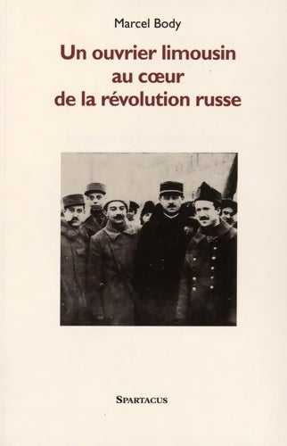 Livrenpoche : Au coeur de la Révolution : Mes années de Russie 1917-1927 - Marcel Body - Livre