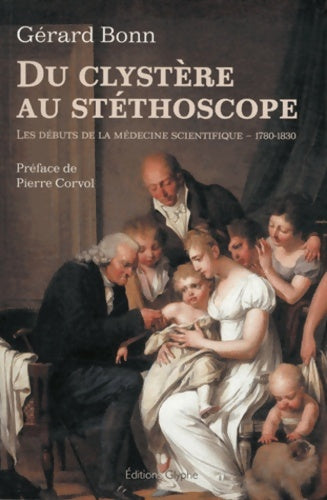 Livrenpoche : Du clystère au stéthoscope - Gérard Bonn - Livre