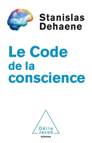Livrenpoche : Le code de la conscience - Stanislas Dehaene - Livre