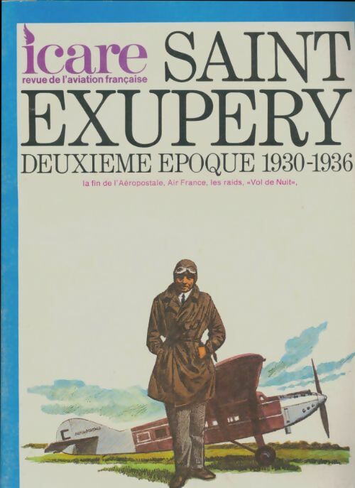 Livrenpoche : Icare n°71 : Saint-Exupéry Tome II - Collectif - Livre