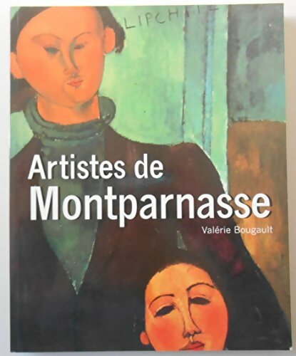 Livrenpoche : Artistes de Montparnasse - Valérie Bougault - Livre