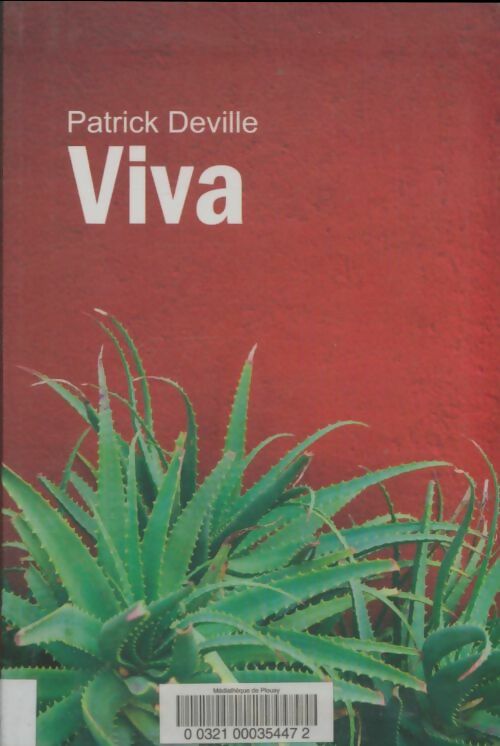 Livrenpoche : Viva - Patrick Deville - Livre