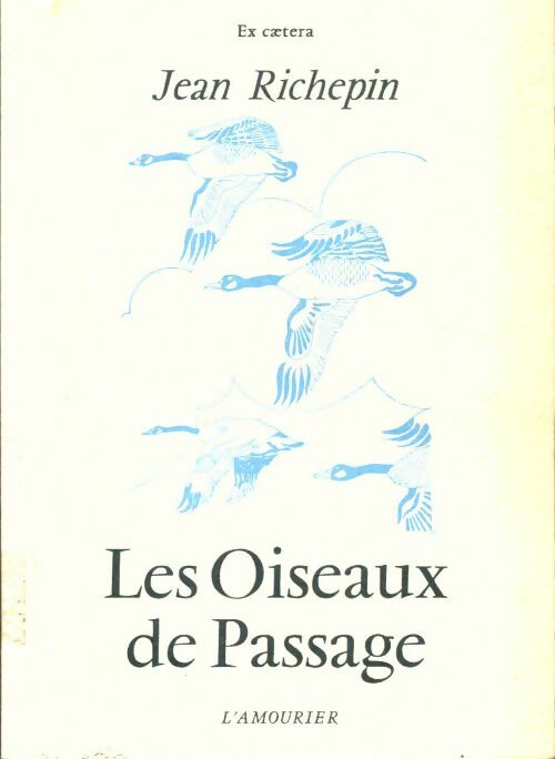 Livrenpoche : Les oiseaux de passage - Jean Richepin - Livre