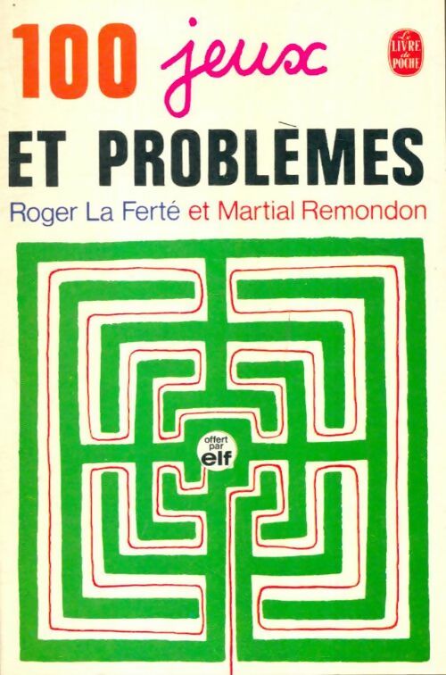 Livrenpoche : 100 jeux et problèmes - Roger La Ferté - Livre