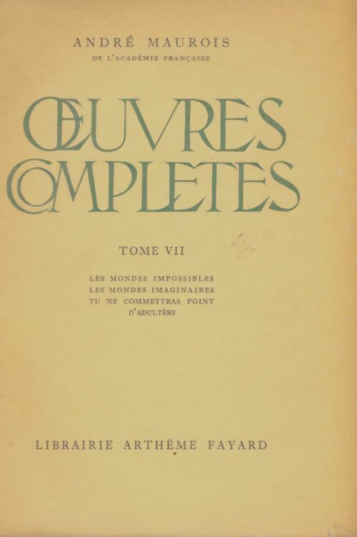 Livrenpoche : Oeuvres complètes Tome VII - André Maurois - Livre