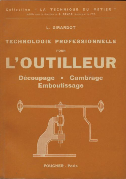Livrenpoche : Technologie professionnelle pour l'outilleur - L Girardot - Livre