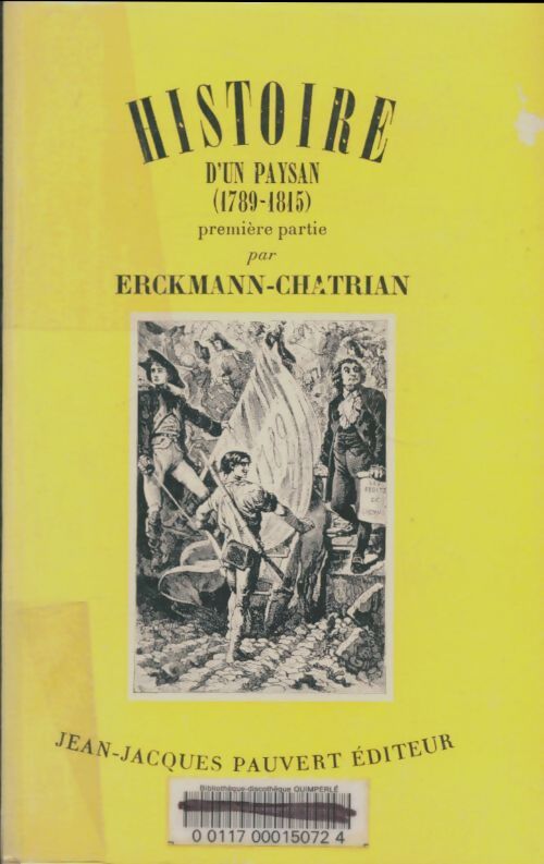 Livrenpoche : Histoire d'un paysan Tome I - Erckmann-Chatrian - Livre