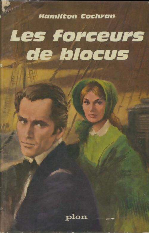 Livrenpoche : Les forceurs de blocus - Hamilton Cochran - Livre