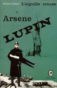 Livrenpoche : L'aiguille creuse - Maurice Leblanc - Livre