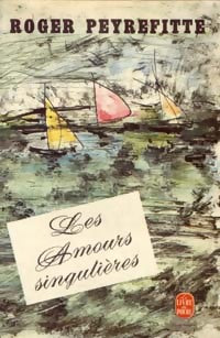 Livrenpoche : Les amours singulières - Roger Peyrefitte - Livre