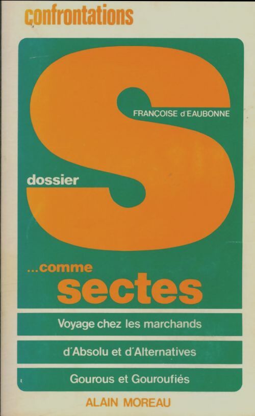 Livrenpoche : Dossier Scomme sectes - Françoise D'Eaubonne - Livre